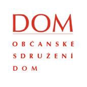 DOM, o.s. - tato organizace se zabývá podporou dětí a mladých lidí vyrůstajících bez dobrého rodinného a sociálního zázemí.